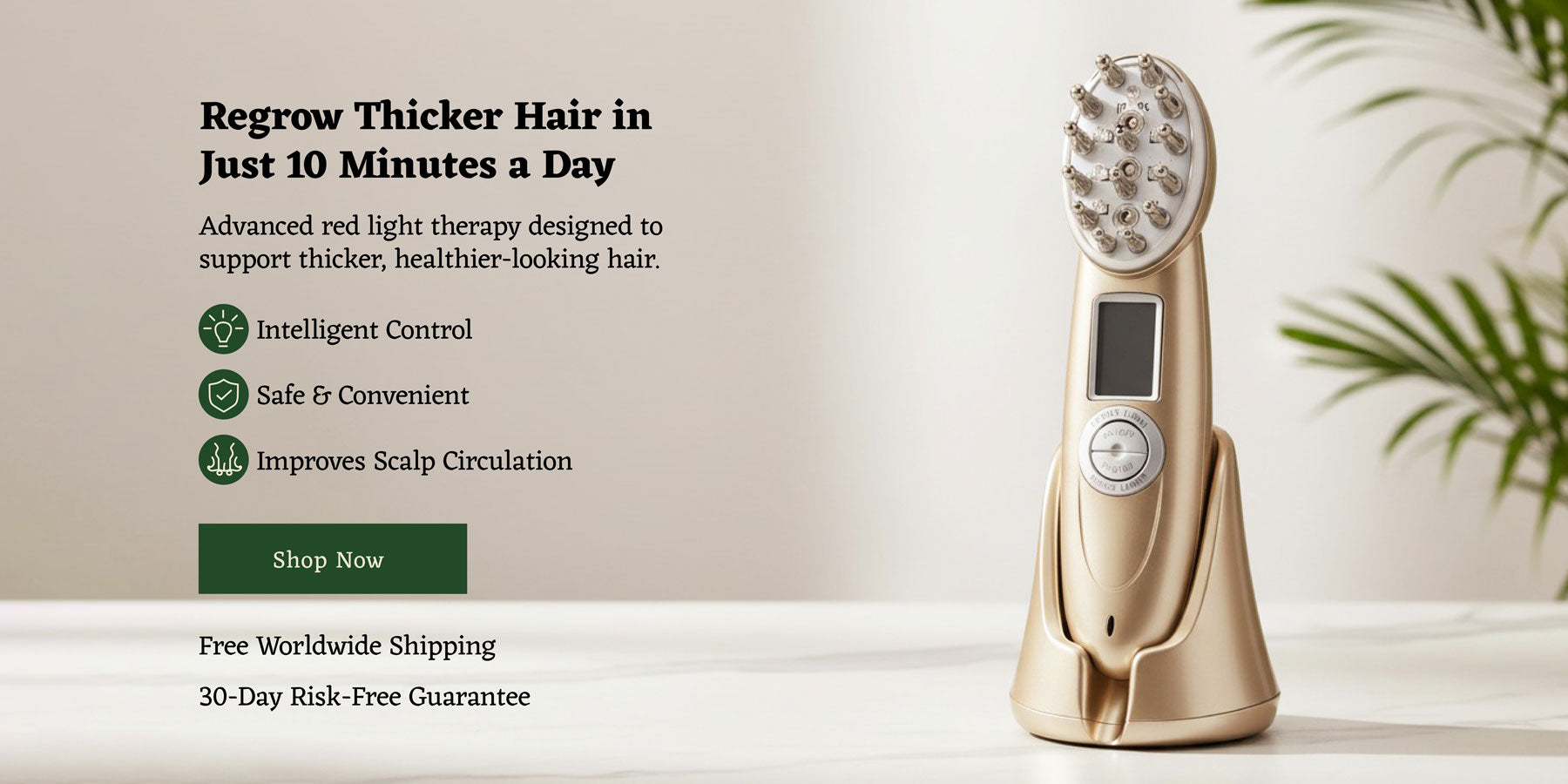 Regrow Thicker Hair in Just 10 minutes a day. Button: Shop Now